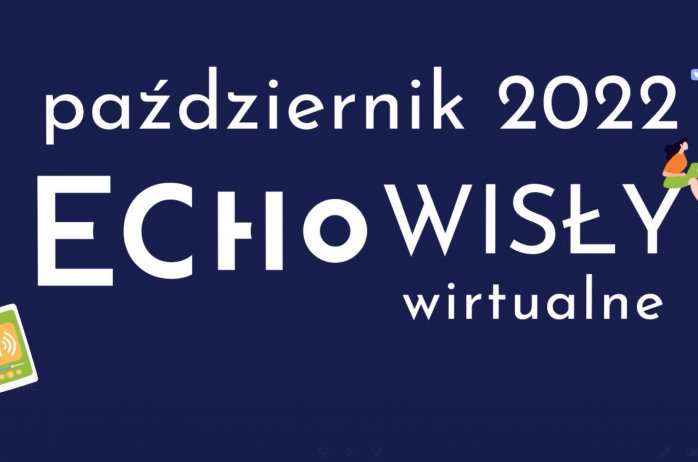 Wirtualne Echo Wisły: październik 2022