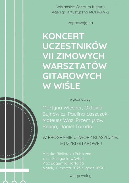 plakat koncertu uczestników VII Zimowych Warsztatów Gitarowych w Wiśle
