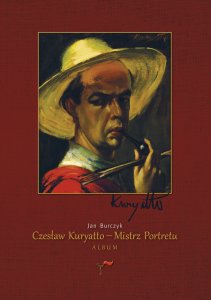  Czesław Kuryatto - Mistrz Portretu. Jan Burczyk