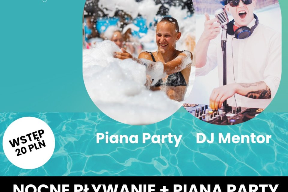 Nocne Pływanie + Piana Party