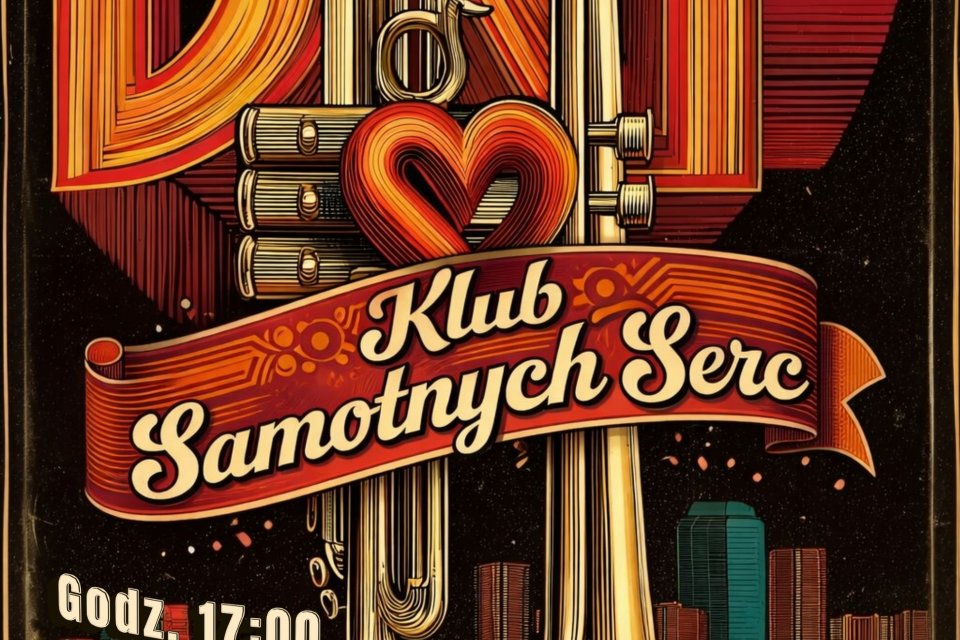 Plakat filmowy - trąbka, serce, miasto, napis: "Klub samotnych serc"