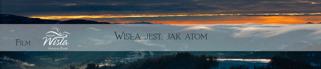 Wisła, jest jak atom